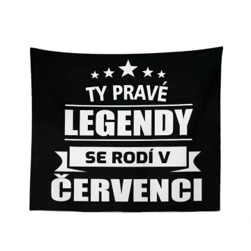 Dárková deka Ty pravé legendy se rodí v červenci: 150x120 cm - Sablio