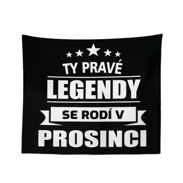 Dárková deka Ty pravé legendy se rodí v prosinci: 150x120 cm - Sablio